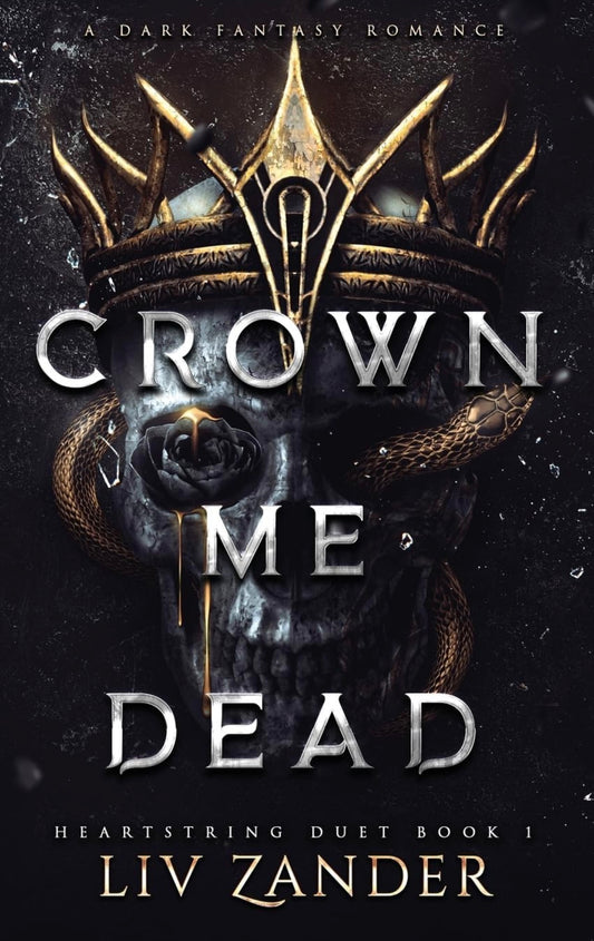 Crown Me Dead - Liv Zander
